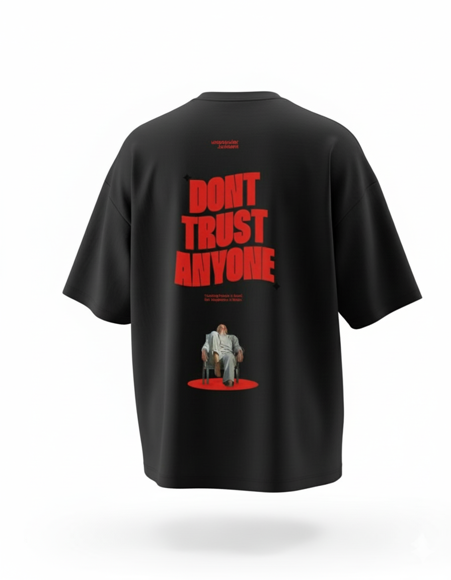 Don't Trust Anyone Oversized Tee