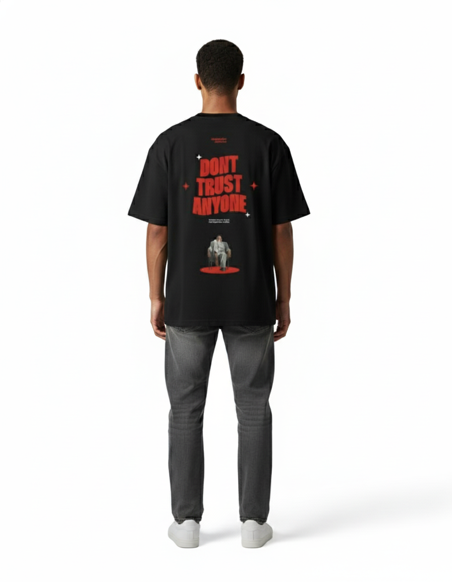 Don't Trust Anyone Oversized Tee